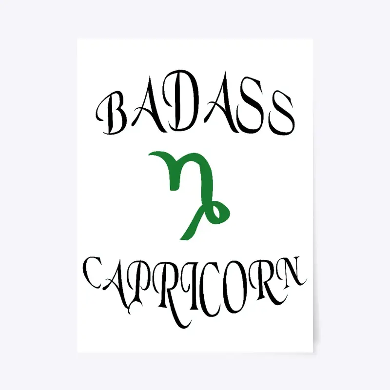 Capricorn Zodiac Poster- Badass gift