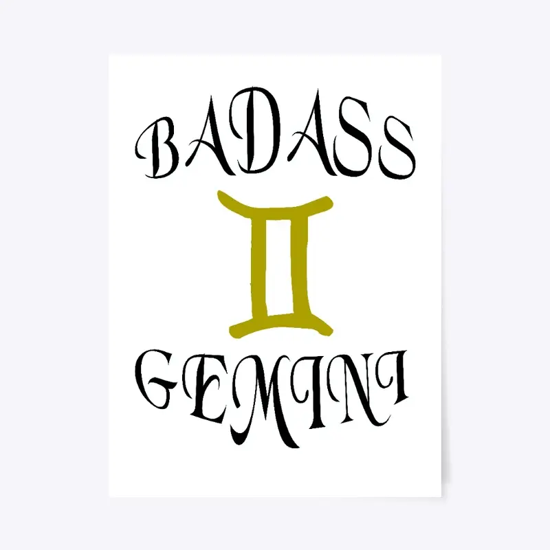 Gemini Zodiac Poster- Badass Funny Gift